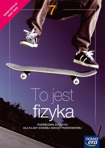 Okładka książki Fizyka SP 7 To jest fizyka. Podr. NE w.2020