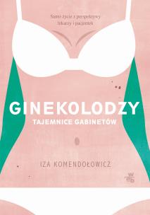 Okładka książki Ginekolodzy. Tajemnice gabinetów. Pocket