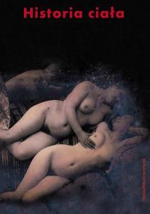 Okładka książki Historia ciała, t. 2: Od Rewolucji do I wojny światowej