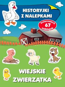 Okładka książki Historyjki z nalepkami. Wiejskie zwierzątka w.2020