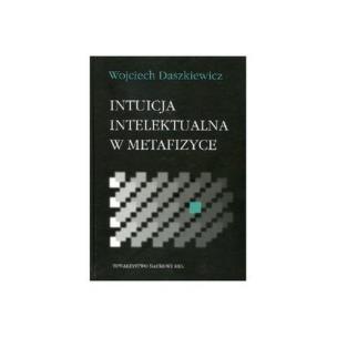 Okładka książki Intuicja intelektualna w metafizyce
