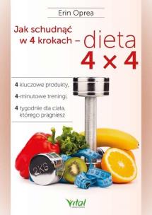 Okładka książki Jak schudnąć w 4 krokach - dieta 4x4