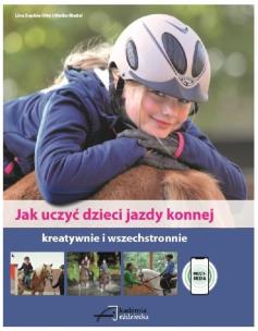 Okładka książki Jak uczyć dzieci jazdy konnej