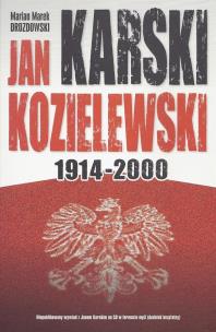 Okładka książki Jan Karski Kozielewski 1914-2000
