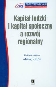 Opakowanie Kapitał ludzki i kapitał społeczny a rozwój regionalny