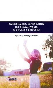 Okładka książki Katechizm dla kandydatów do bierzmowania...