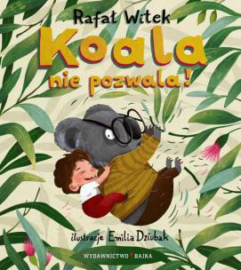 Okładka książki Koala nie pozwala! wyd. 2