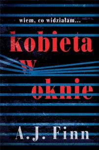 Kobieta w oknie wyd. kieszonkowe. Autor: A.J. Finn. Multiszop.pl Okładka książki Kobieta w oknie wyd. kieszonkowe
