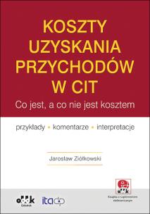 Okładka książki Koszty uzyskania przychodów w CIT