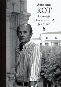 Okładka książki Kot. Opowieść o Konstantym A. Jeleńskim