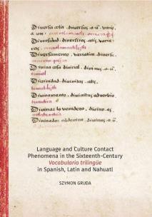 Okładka książki Language and Culture Contact Phenomena in the Sixteenth-Century Vocabulario trilingüe in Spanish, La