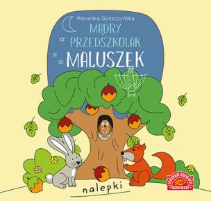 MĄDRY PRZEDSZKOLAK MALUSZEK KSIĄŻECZKA Z NALEPKAMI. Autor: Weronika Goszczyńska. Multiszop.pl Okładka książki MĄDRY PRZEDSZKOLAK MALUSZEK KSIĄŻECZKA Z NALEPKAMI