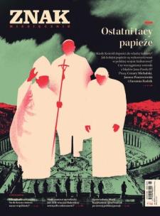 Miesięcznik Znak 780 05/2020 Ostatni tacy papieże. Autor:   Praca zbiorowa. Multiszop.pl Okładka książki Miesięcznik Znak 780 05/2020 Ostatni tacy papieże