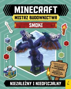 Okładka książki Minecraft Mistrz budownictwa Smoki