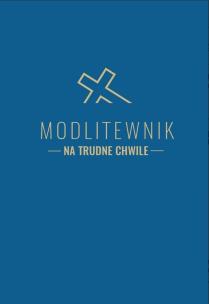 Okładka książki Modlitewnik na trudne chwile