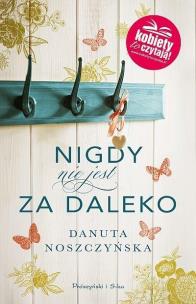 Okładka książki Nigdy nie jest za daleko DL