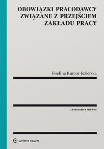 Okładka książki Obowiązki pracodawcy związane z przejściem zakładu pracy
