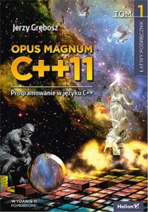 Okładka książki Opus magnum C++11 Programowanie w języku C++. Tom 1