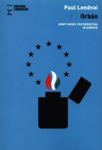 Okładka książki Orbán. Nowy model przywództwa w Europie