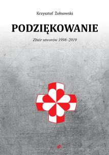 Okładka książki Podziękowanie Zbiór utworów 1998-2019