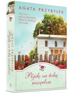 Okładka książki Pójdę za tobą wszędzie