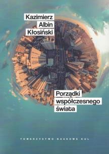 Okładka książki Porządki współczesnego świata