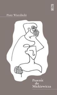 Okładka książki Powrót do Mickiewicza