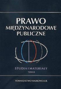 Okładka książki Prawo Międzynarodowe Publiczne Studia i Materiały Tom 2