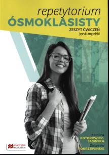 Repetytorium Ósmoklasisty j.angielski WB MACMILLAN. Autor: Kotorowicz-Jasińska Karolina, Zbigniew Pokrzewińs. Multiszop.pl Okładka książki Repetytorium Ósmoklasisty j.angielski WB MACMILLAN