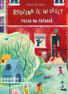 Rodzina ze 141 Ulicy rusza na ratunek! Vanderbeekers. Tom 3. Autor: KARINA YAN-GLASER. Multiszop.pl Okładka książki Rodzina ze 141 Ulicy rusza na ratunek! Vanderbeekers. Tom 3