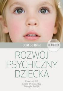 Okładka książki Rozwój psychiczny dziecka od 0 do 10 lat w.2020