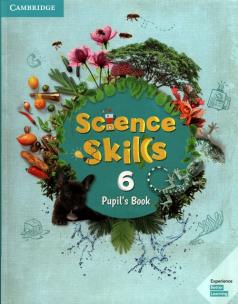 Science Skills 6 Pupil's Book. Wydawca: Cambridge University Press. Multiszop.pl Opakowanie Science Skills 6 Pupil's Book