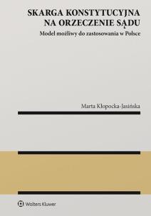 Okładka książki Skarga konstytucyjna na orzeczenie sądu