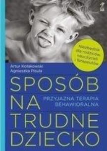 Okładka książki Sposób na trudne dziecko w.2020