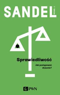 Okładka książki Sprawiedliwość. Jak postępować słusznie