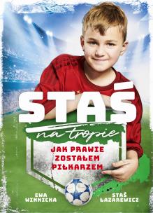 Okładka książki Staś na tropie. Jak prawie zostałem piłkarzem