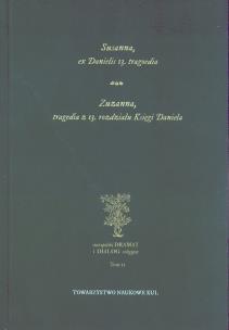Okładka książki Susanna, ex Danielis 13. tragoedia. Zuzanna, tragedia z 13 rozdziału Księgi Daniela