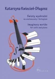 Okładka książki Światy wyobraźni na wiolonczelę i fortepian