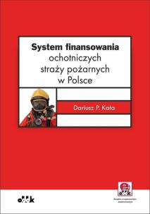 Okładka książki System finansowania ochotniczych straży pożarnych/PGK1366E