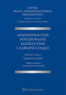 Okładka książki System Prawa Administracyjnego Procesowego Tom 3
