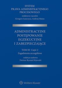 Okładka książki System Prawa Administracyjnego Procesowego Tom 3