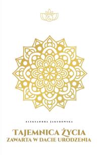 Okładka książki Tajemnica życia zawarta w dacie urodzenia