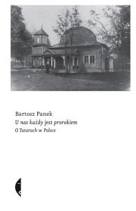 Okładka książki U nas każdy jest prorokiem. O Tatarach w Polsce