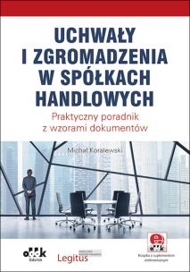 Okładka książki Uchwały i zgromadzenia w spółkach handlowych
