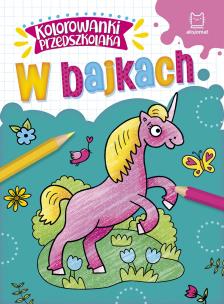 Okładka książki W bajkach. Kolorowanki przedszkolaka