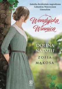 Okładka książki Wendyjska winnica Dolina nadziei