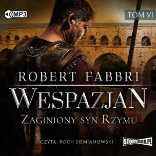 Okładka książki Wespazjan T.6 Zaginiony syn Rzymu audiobook