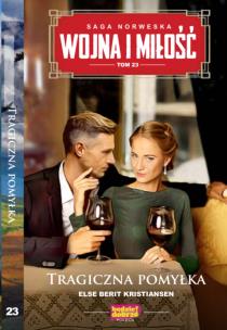 Okładka książki Wojna i Miłość Tom 23 Tragiczna pomyłka
