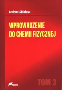 Okładka książki Wprowadzenie do chemii fizycznej T.3