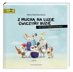 Okładka książki Z muchą na luzie ćwiczymy buzie, czyli zabawy...
